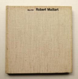 Robert Maillart : bridges and constructions