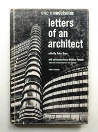Eric Mendelsohn: Letters of an Architect