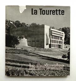 LA TOURETTE: The Le Corbusier monastery
