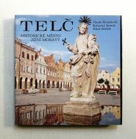 Telč : Historické město jižní Moravy