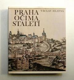 Praha ocima staletí