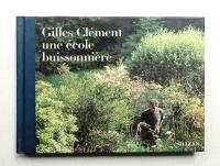 Gilles Clément, une école buissonnière