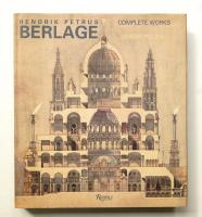 Hendrik Petrus Berlage : complete works