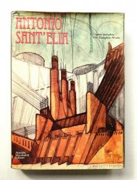 Antonio Sant'Elia : l'opera completa, The Complete Works