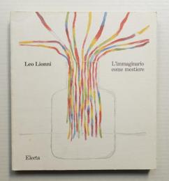 Leo Lionni. L'immaginario come mestiere