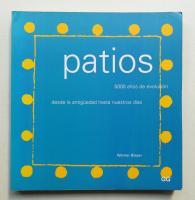 Patios - 5000 Anos de Evolucion