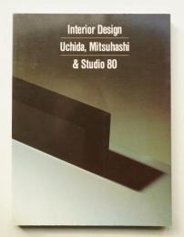Interior Design Uchida, Mitsuhashi & Studio 80