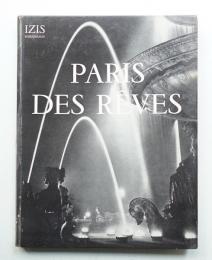 Paris des rêves. 75 photographies d'Izis Bidermanas