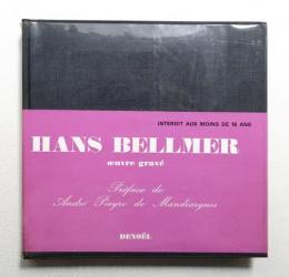 Hans Bellmer: Oeuvre Gravé