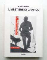 ALBE STEINER: IL MESTIERE DI GRAFICO