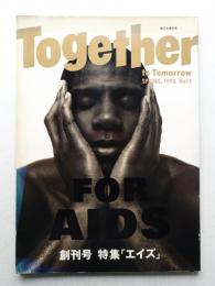 Together to Tomorrow 1993年4月 Vol.1 特集 : エイズ