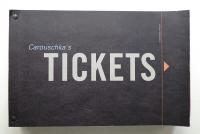 Carouschka's TICKETS