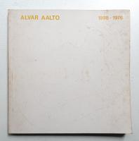 ALVAR AALTO : 1898-1976