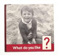 What do you like?