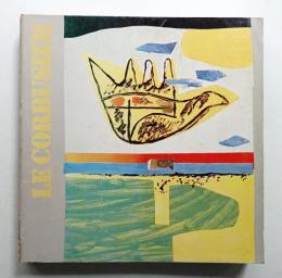 Le Corbusier : Disegni Dessins Drawings