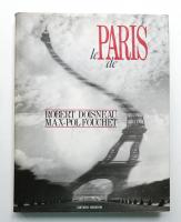 Le Paris de Robert Doisneau et Max-Pol Fouchet