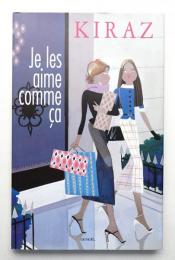 Je les aime comme ça