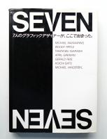 Seven : 7人のグラフィックデザイナーが、ここで出会った。