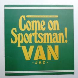 '72 カム・オン・スポーツマン 春・夏キャンペーン ごあんない