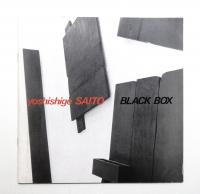 Yoshishige Saito : Black Box
