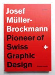 Josef Müller-Brockmann Pioneer of Swiss Graphic Design