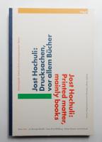Jost Hochuli: Printed Matter, Mainly Books