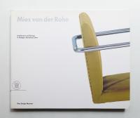 Mies van der Rohe: Architecture and design in Stuttgart, Barcelona, Brno