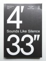 John Cage: 4'33''– Sounds Like Silence: Silence Today