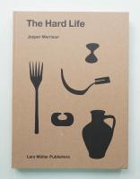 Jasper Morrison: The Hard Life