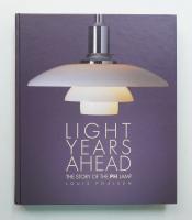 Light years ahead : the story of the PH lamp
