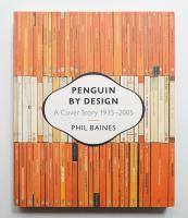 PENGUIN BY DESIGN: A COVER STORY 1935-2005
