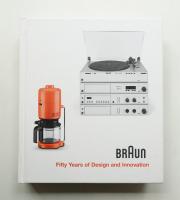 Braun : Fifty years of design and innovation