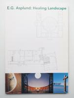 建築家グンナール・アスプルンド : 癒しのランドスケープ