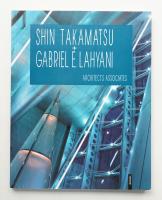 Shin Takamatsu + Gabriel E. Lahyani : architects associates