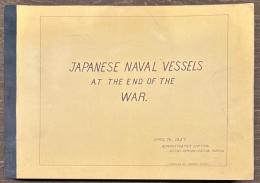 Japanese Naval Vessels at The End of The War