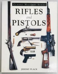 Rifles and Pistols