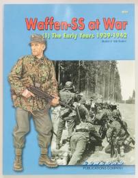 Waffen-Ss at War(1) the Early Years　1939-1942