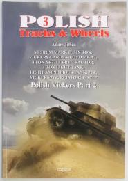 Polish Tracks & Wheels　Polish Vickers Part2