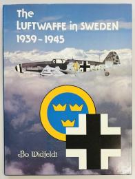 Luftwaffe in Sweden　1939-1945