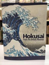 Hokusai from the British Museum : together with masterpieces of painting from collections in Japan : 国内の肉筆画の名品とともに