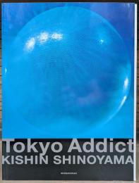 Tokyo addict