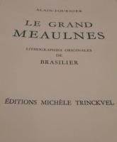LE　GRAND　MEAULNES　LITHOGRAPHIES ORIGINALES DE BRASILIER　グラン・モーヌ　ブラジリエオリジナルリトグラフ