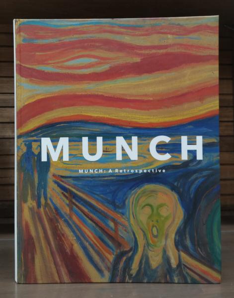 Munch Munch A Retrospective ムンク展 共鳴する魂の叫び オスロ市立ムンク美術館 東京都美術館 朝日新聞社編集 愛書館中川書房 神田神保町店 古本 中古本 古書籍の通販は 日本の古本屋 日本の古本屋