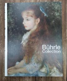 至上の印象派展 : ビュールレ・コレクション 　B〓hrle collection : impressionist masterpieces from the E.G. Buehrle Collection, Zurich (Switzerland)