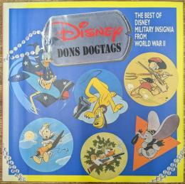 Disney dons dogtags : the best of Disney military insignia from World War II (洋書)