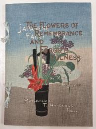 (英)ちりめん本　日本昔噺　思い出草と忘れ草　Japanese Fairy Tale Series 　The Flowers of Remembrance and Forgetfulness.