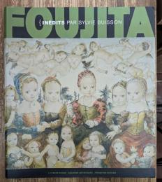 T.L. Foujita : inédits 未発表 藤田嗣治