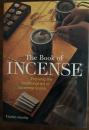 The Book of INCENSE　（新装版）英文版 香を楽しむ