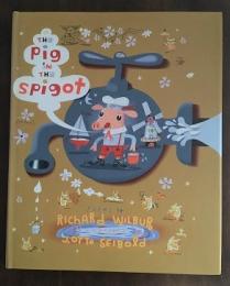 The Pig in the Spigot