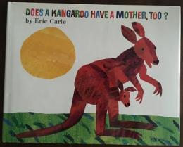 Does a Kangaroo Ｈａｖｅ a Mother, Too?